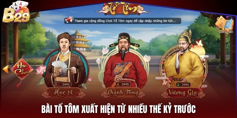 Bài tổ tôm xuất hiện từ nhiều thế kỷ trước