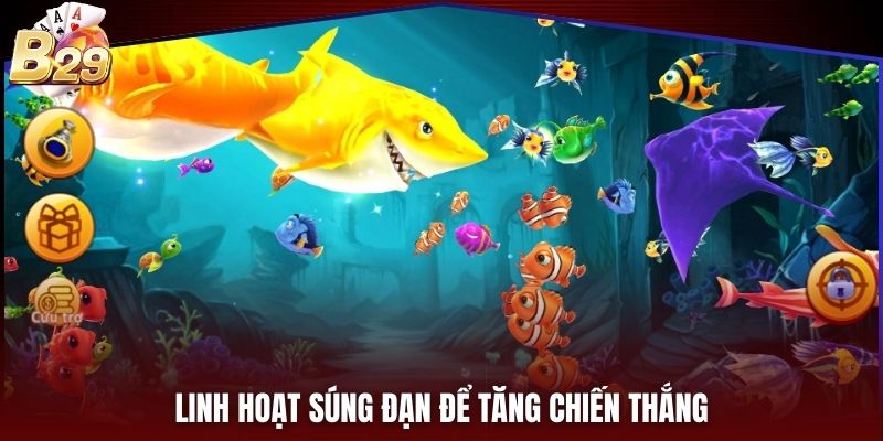 Linh hoạt súng đạn để tăng chiến thắng