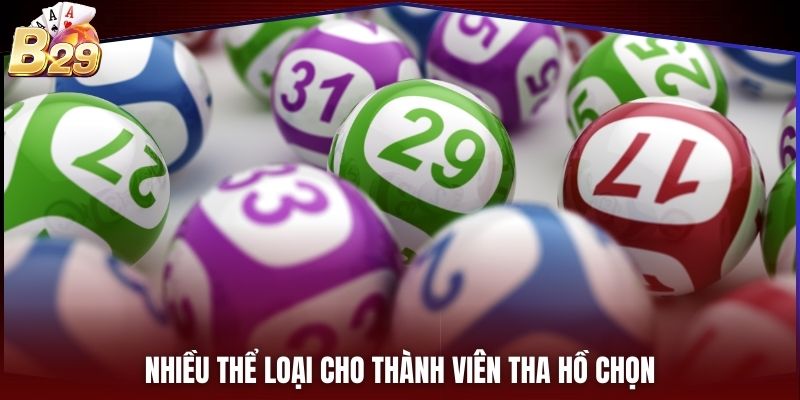 Nhiều thể loại cho thành viên tha hồ chọn